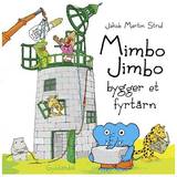 Mimbo jimbo Mimbo Jimbo bygger et fyrtårn (Ljudbok, MP3, 2015)