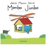 Mimbo jimbo Mimbo Jimbo (Inbunden, 2010)