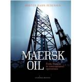 Danish oil Maersk Oil: From Danish to International Operations (E-bok, 2017)