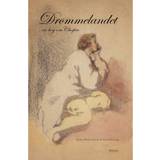 Drømmelandet: en bog om Chopin (Inbunden, 2010)