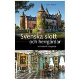 Svenska slott och herrgårdar: En historisk reseguide (Inbunden, 2017)