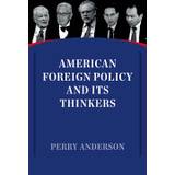 American Foreign Policy and Its Thinkers (Häftad, 2017)