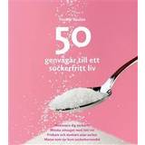 50 genvägar till ett sockerfritt liv (E-bok, 2016)