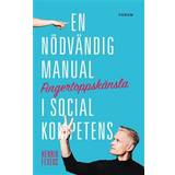 Fingertoppskänsla: En nödvändig manual i social kompetens (E-bok)