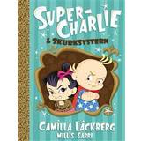 Super charlie Super-Charlie och skurksystern (E-bok, 2017)