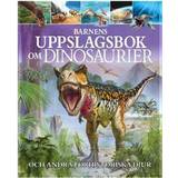 Barnens uppslagsbok om dinosaurier och andra förhistoriska djur (Inbunden, 2017)