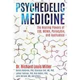 Psychedelic Medicine: The Healing Powers of LSD, Mdma, Psilocybin, and Ayahuasca (Häftad, 2017)