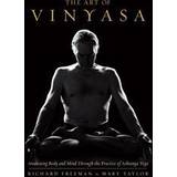 The Art of Vinyasa: Awakening Body and Mind Through the Practice of Ashtanga Yoga (Häftad, 2016)