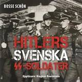 Hitlers svenska SS-soldater: Del 2 (Ljudbok, MP3, 2017)