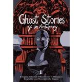 Ghost Stories of an Antiquary 1 (Häftad, 2016)