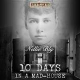 Ten Days in a Mad-house (Ljudbok, MP3, 2015)