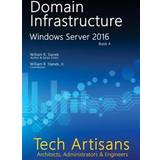 Windows Server 2016: Domain Infrastructure (Häftad, 2016)
