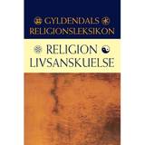 Religion/Livsanskuelse: Gyldendals Religionsleksikon (E-bok, 2017)