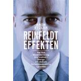 Reinfeldteffekten: hur nya moderaterna tog över makten i Sverige och skakade socialdemokraterna i grunden (Häftad)