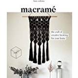 Macrame fanny zedenius Macrame: The Craft of Creative Knotting for Your Home (Häftad, 2017)
