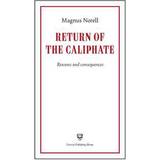 Return of the Caliphate: reasons and consequences (E-bok, 2017)