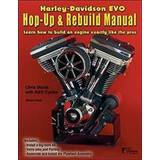 Harley-Davidson Evo, Hop-Up and Rebuild Manual (Inbunden, 2017)