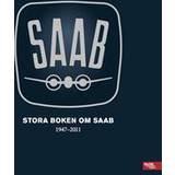 Stora boken om SAAB 1947-2011 (Inbunden, 2017)