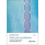 Etik och socialtjänst 5:e uppl: Om förutsättningarna för det sociala arbetets etik (Häftad, 2018)