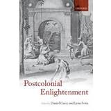 The Postcolonial Enlightenment (Inbunden, 2009)