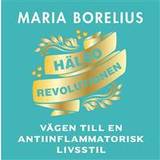 Maria borelius Hälsorevolutionen (Ljudbok, MP3, 2018)