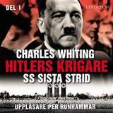 Historiska romaner Ljudböcker Hitlers krigare: SS sista strid - Del 1 (Ljudbok, MP3, 2018)