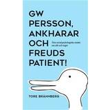 GW Persson, Ankharar och Freuds patient! (E-bok, 2018)