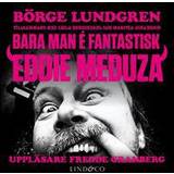 Biografier & Memoarer Ljudböcker Bara man é fantastisk: Eddie Meduza (Ljudbok, MP3, 2018)