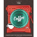 Lonely Planet's Global Coffee Tour (Inbunden, 2018)