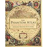 Böcker The Phantom Atlas: The Greatest Myths, Lies and Blunders on Maps (Inbunden, 2018)