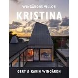 Wingårdhs villor Villa Kristina (Inbunden, 2018)