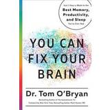 You Can Fix Your Brain: Just 1 Hour a Week to the Best Memory, Productivity, and Sleep You've Ever Had (International Edition)