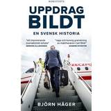 Uppdrag Bildt: en svensk historia (Häftad)