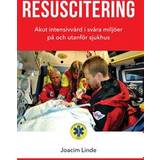 Intensivvård bok Resuscitering - Akut intensivvård i svåra miljöer på och utanför sjukhus (Häftad)