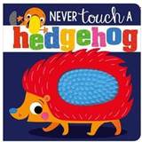 NEVER touch a hedgehog (Kartonnage, 2019)