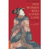 Övrigt Böcker Five Women Who Loved Love (E-bok)