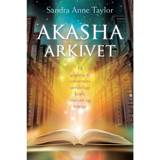 Akasha-arkivet: Få adgang til universets uendelige kraft, visdom og energi (E-bok, 2017)