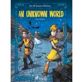 The Elf Queen s Children 1: An Unknown World (E-bok, 2018)