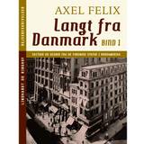 Langt fra Danmark. Bind 1 (E-bok, 2018)