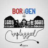 Borgen Unplugged #7 - Kan løftebrud blive Løkkes redning (Ljudbok, MP3, 2018)