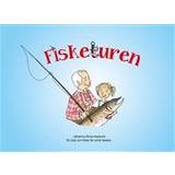 Fisketuren: En bok om fiske för små fiskare (Inbunden)