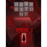 Bear with Me: Episode Three (PC)