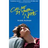Call me by your name (Häftad)