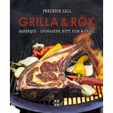 Grilla & Rök: grönsaker, kött, fisk & fågel (Inbunden)