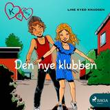 K for Klara 8 - Den nye klubben (Ljudbok, MP3, 2019)