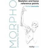 Morpho: Skeleton and Bone Reference Points (Häftad, 2019)