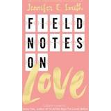Field notes Field Notes on Love (Häftad, 2019)
