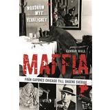 Maffia – från Capones Chicago till dagens Sverige (E-bok, 2018)