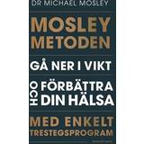 Mosleymetoden Mosleymetoden: Gå ner i vikt och förbättra din hälsa med enkelt trestegsprogram (E-bok, 2019)