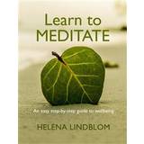 Learn to Meditate; an easy step-by-step Guide to Wellbeing (Ljudbok, MP3, 2018)